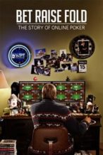 Nonton Film Bet Raise Fold: The Story of Online Poker (2013) Subtitle Indonesia Streaming Movie Download