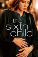 Layarkaca21 LK21 Dunia21 Nonton Film The Sixth Child (2022) Subtitle Indonesia Streaming Movie Download