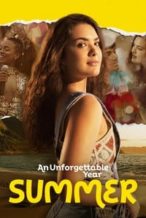 Nonton Film An Unforgettable Year: Summer (2023) Subtitle Indonesia Streaming Movie Download