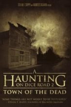 Nonton Film A Haunting On Dice Road 2: Town of the Dead (2017) Subtitle Indonesia Streaming Movie Download