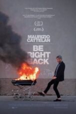 Poster Film Maurizio Cattelan: Be Right Back (2016)