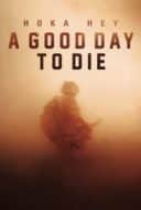 Layarkaca21 LK21 Dunia21 Nonton Film A Good Day to Die, Hoka Hey (2017) Subtitle Indonesia Streaming Movie Download