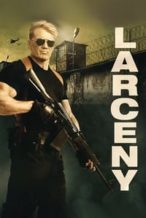 Nonton Film Larceny (2017) Subtitle Indonesia Streaming Movie Download