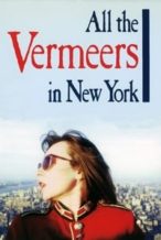 Nonton Film All the Vermeers in New York (1992) Subtitle Indonesia Streaming Movie Download