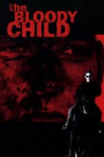 The Bloody Child (1996)