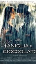 Nonton Film Vaniglia e cioccolato (2004) Subtitle Indonesia Streaming Movie Download