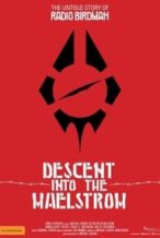 Nonton Film Descent Into the Maelstrom: The Untold Story of Radio Birdman (2017) Subtitle Indonesia Streaming Movie Download