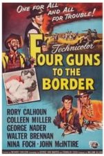 Four Guns to the Border (1954)