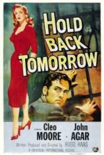 Nonton Film Hold Back Tomorrow (1955) Subtitle Indonesia Streaming Movie Download