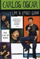 Layarkaca21 LK21 Dunia21 Nonton Film Carlos Oscar: Life is Crazy Good (2007) Subtitle Indonesia Streaming Movie Download