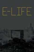 Nonton Film e-Life (2017) Subtitle Indonesia Streaming Movie Download