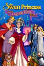 Poster Film The Swan Princess: A Fairytale Is Born (2023)