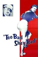 Layarkaca21 LK21 Dunia21 Nonton Film Too Bad She’s Bad (1954) Subtitle Indonesia Streaming Movie Download