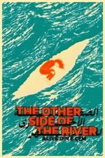 The Other Side of the River (2021)