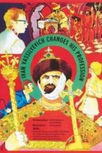 Nonton Film Ivan Vasilyevich Changes His Profession (1973) Subtitle Indonesia Streaming Movie Download