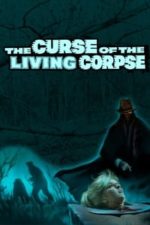 The Curse of the Living Corpse (1964)