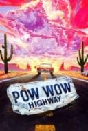 Layarkaca21 LK21 Dunia21 Nonton Film Powwow Highway (1989) Subtitle Indonesia Streaming Movie Download