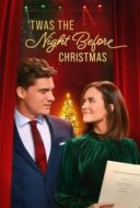 Layarkaca21 LK21 Dunia21 Nonton Film ‘Twas the Night Before Christmas (2022) Subtitle Indonesia Streaming Movie Download