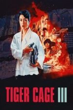 Tiger Cage 3 (1991)