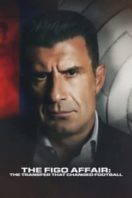 Layarkaca21 LK21 Dunia21 Nonton Film The Figo Affair: The Transfer That Changed Football (2022) Subtitle Indonesia Streaming Movie Download