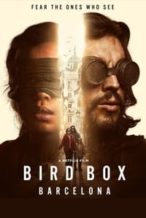 Nonton Film Bird Box Barcelona (2023) Subtitle Indonesia Streaming Movie Download