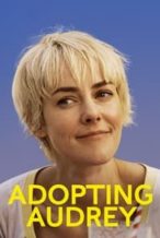 Nonton Film Adopting Audrey (2022) Subtitle Indonesia Streaming Movie Download