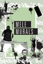 Nonton Film Mele Murals (2016) Subtitle Indonesia Streaming Movie Download