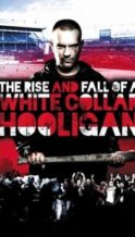 Nonton Film The Rise & Fall of a White Collar Hooligan (2012) Subtitle Indonesia Streaming Movie Download