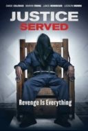 Layarkaca21 LK21 Dunia21 Nonton Film Justice Served (2015) Subtitle Indonesia Streaming Movie Download