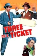 Nonton Film Three on a Ticket (1947) Subtitle Indonesia Streaming Movie Download