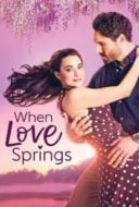 Layarkaca21 LK21 Dunia21 Nonton Film When Love Springs (2023) Subtitle Indonesia Streaming Movie Download