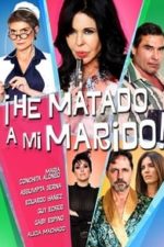 ¡He matado a mi marido! (2018)