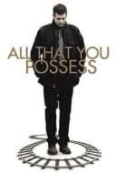 Layarkaca21 LK21 Dunia21 Nonton Film All That You Possess (2012) Subtitle Indonesia Streaming Movie Download