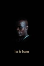 Nonton Film Let It Burn (2019) Subtitle Indonesia Streaming Movie Download