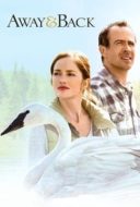 Layarkaca21 LK21 Dunia21 Nonton Film Away and Back (2015) Subtitle Indonesia Streaming Movie Download