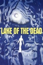 Lake of the Dead (1958)