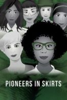 Layarkaca21 LK21 Dunia21 Nonton Film Pioneers in Skirts (2020) Subtitle Indonesia Streaming Movie Download