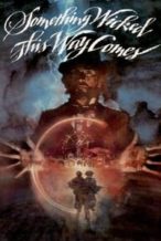 Nonton Film Something Wicked This Way Comes (1983) Subtitle Indonesia Streaming Movie Download