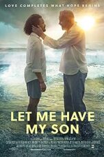 Layarkaca21 LK21 Dunia21 Nonton Film Let Me Have My Son (2023) Subtitle Indonesia Streaming Movie Download