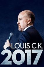 Louis C.K. 2017 (2017)