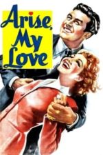 Arise, My Love (1940)