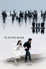 The Weeping Meadow (2004)