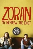 Layarkaca21 LK21 Dunia21 Nonton Film Zoran: My Nephew the Idiot (2013) Subtitle Indonesia Streaming Movie Download