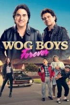 Nonton Film Wog Boys Forever (2022) Subtitle Indonesia Streaming Movie Download