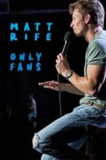 Matt Rife: Only Fans (2021)