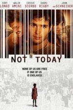 Not Today (2013)