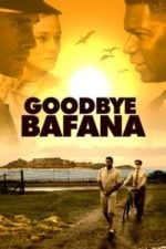 Goodbye Bafana (2007)