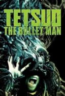 Layarkaca21 LK21 Dunia21 Nonton Film Tetsuo: The Bullet Man (2009) Subtitle Indonesia Streaming Movie Download