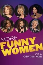 More Funny Women of a Certain Age (2020)