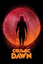 Nonton Film Cosmic Dawn (2022) Subtitle Indonesia Streaming Movie Download